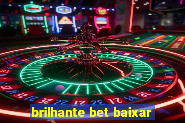 brilhante bet baixar